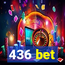 436 bet